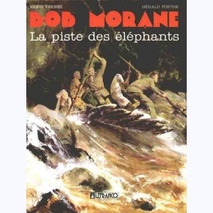 Bob Morane : Tome 28, La piste des éléphants