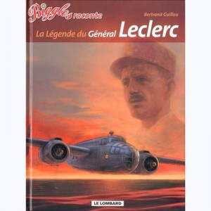 Biggles : Tome 23, La légende du Général Leclerc 