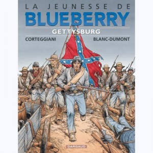 La jeunesse de Blueberry : Tome 20, Gettysburg