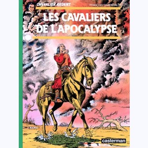 Chevalier Ardent : Tome 12, Les Cavaliers de l'apocalypse
