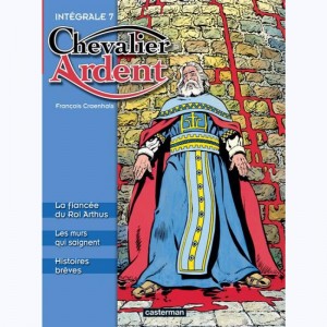 Chevalier Ardent : Tome Int 7, Intégrale Tome (19, 20...)