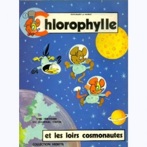 Chlorophylle : Tome 6, Chlorophylle et les Loirs cosmonautes
