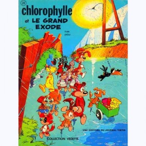 Chlorophylle : Tome 10, Chlorophylle et le Grand Exode