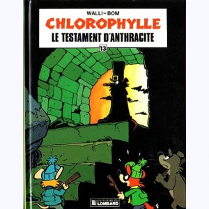 Chlorophylle : Tome 20, Le Testament d'Anthracite