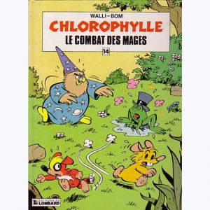 Chlorophylle : Tome 21, Le Combat des mages