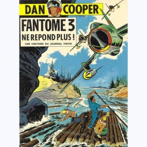Dan Cooper : Tome 10, Fantôme 3 ne répond plus! : 
