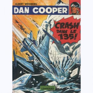 Dan Cooper : Tome 22, Crash dans le 135 ! : 