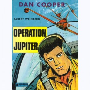 Dan Cooper : Tome 23, Opération Jupiter : 