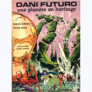 113 : Dani Futuro : Tome 5, Une planète en héritage