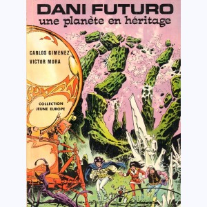 Dani Futuro : Tome 5, Une planète en héritage : 