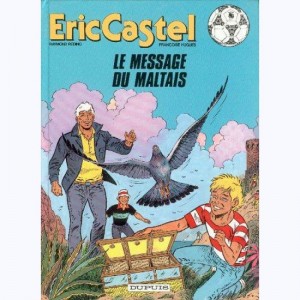 Eric Castel : Tome 15, Le Message du Maltais