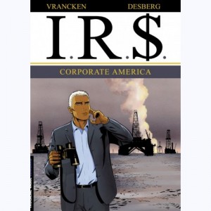 I.R.$. : Tome 7, Corporate America