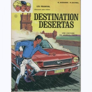 53 : Les Franval : Tome 4, Destination Desertas 
