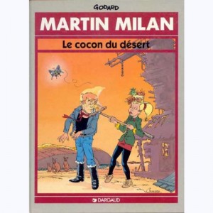 Martin Milan : Tome 12, Le cocon du désert