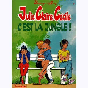 Julie, Claire, Cécile : Tome 5, C'est la jungle ! : 
