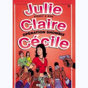 Julie, Claire, Cécile : Tome 15, Opération showbiz