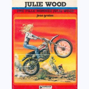 Julie Wood : Tome 1, Une fille nommée Julie Wood