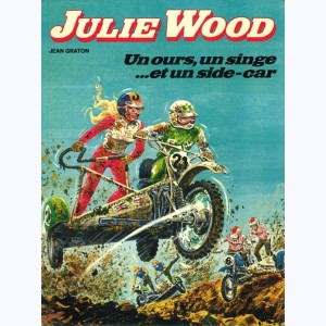 Julie Wood : Tome 6, Un ours, un singe...et un side-car