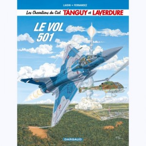Tanguy et Laverdure : Tome 28, Le vol 501
