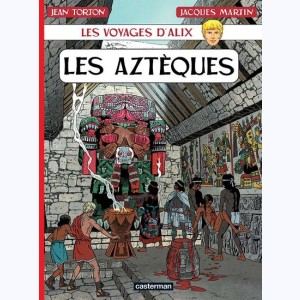 Les Voyages d'Alix, Les Aztèques