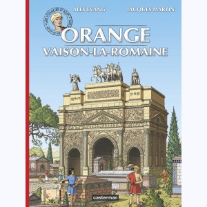 Les Voyages d'Alix, Orange - Vaison-La-Romaine : 