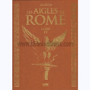 Les aigles de Rome : Tome 4, Livre IV
