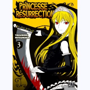 Princesse Résurrection : Tome 3