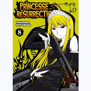 Princesse Résurrection : Tome 8