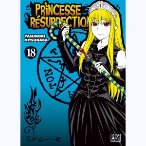 Princesse Résurrection : Tome 18
