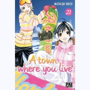 A town where you live : Tome 21