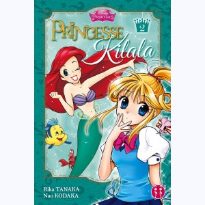 Princesse Kilala : Tome 2