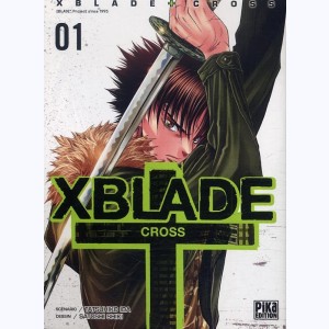 XBlade Cross : Tome 1