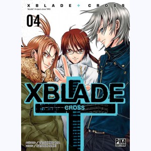 XBlade Cross : Tome 4