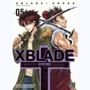 XBlade Cross : Tome 5