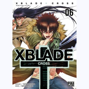 XBlade Cross : Tome 6