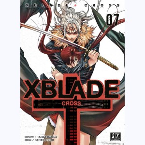 XBlade Cross : Tome 7