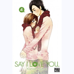 Say I Love You : Tome 4