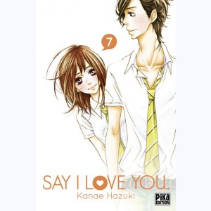 Say I Love You : Tome 7