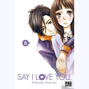 Say I Love You : Tome 8