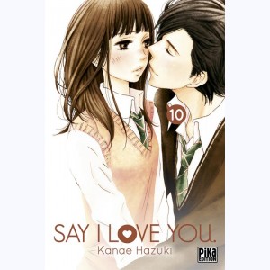 Say I Love You : Tome 10
