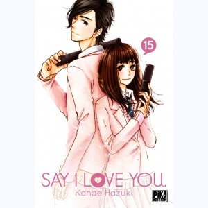 Say I Love You : Tome 15