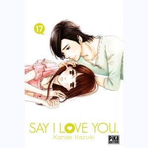 Say I Love You : Tome 17