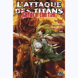 L'Attaque des Titans - Before the Fall : Tome 3