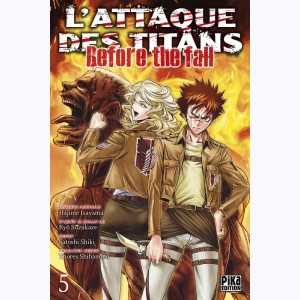 L'Attaque des Titans - Before the Fall : Tome 5