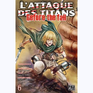 L'Attaque des Titans - Before the Fall : Tome 6