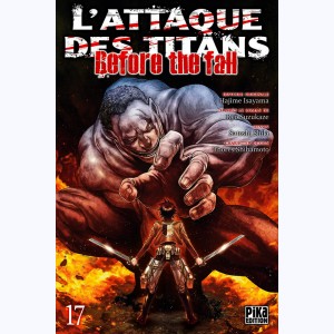 L'Attaque des Titans - Before the Fall : Tome 17