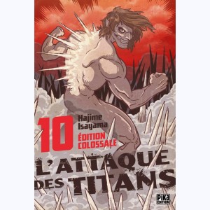 L'Attaque des Titans : Tome 10, Édition Colossale
