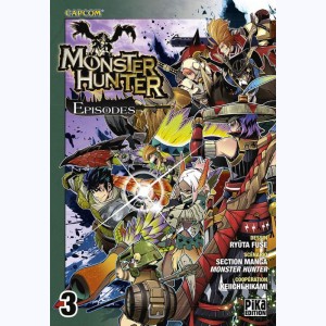 Monster Hunter Episodes : Tome 3
