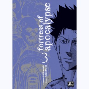 Fortress of Apocalypse : Tome 3