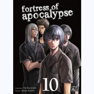 Fortress of Apocalypse : Tome 10